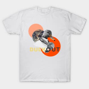 Duck Out T-Shirt